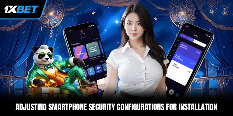 Adjusting smartphone security configurations for installation