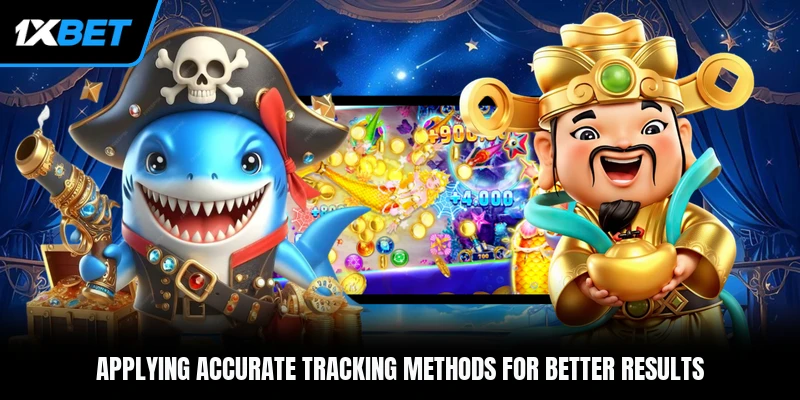 Applying accurate tracking methods for better results