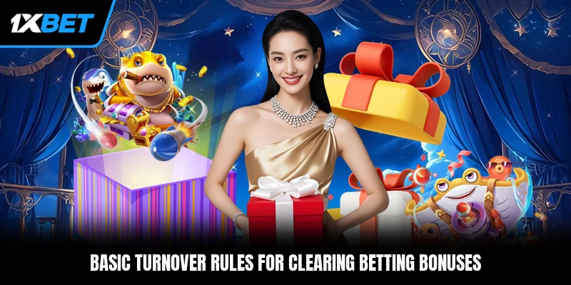 Basic turnover rules for clearing betting bonuses