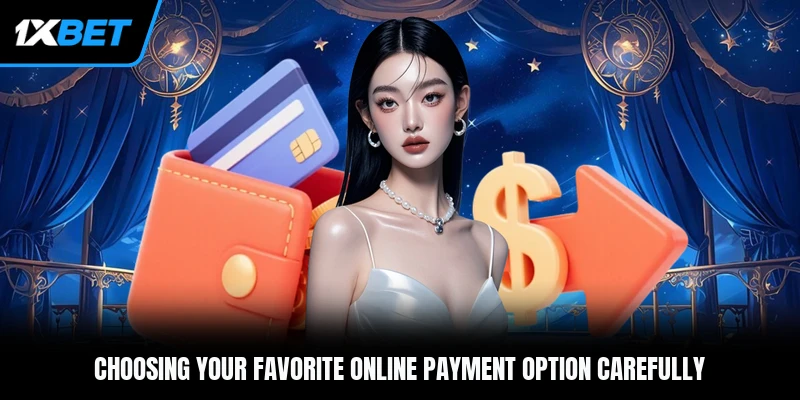 Choosing your favorite online payment option carefully