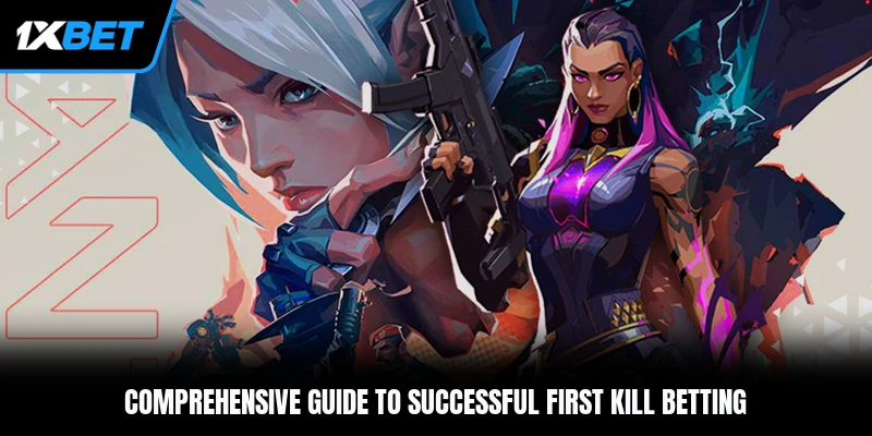 Comprehensive guide to successful first kill betting