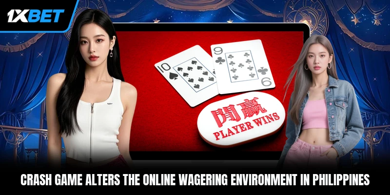 Crash game alters the online wagering environment in Philippines