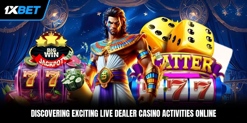 Discovering exciting live dealer casino activities online