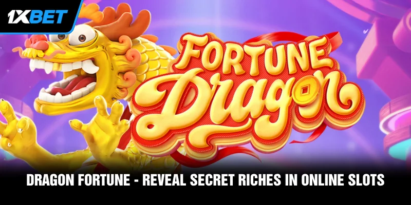 Dragon Fortune