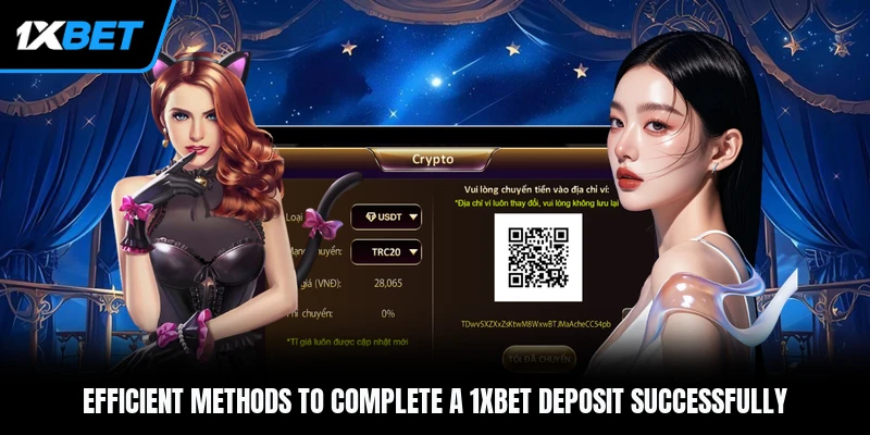Efficient methods to complete a 1xBet deposit successfully