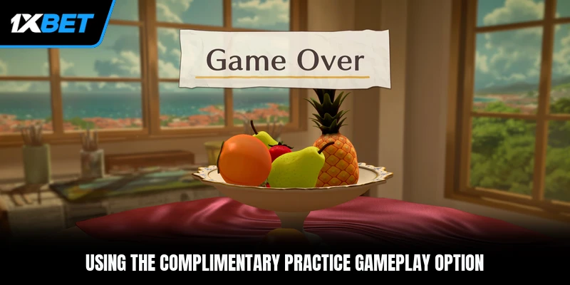 Using the complimentary practice gameplay option